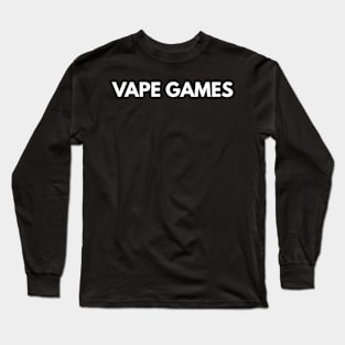 Vape Games Long Sleeve T-Shirt